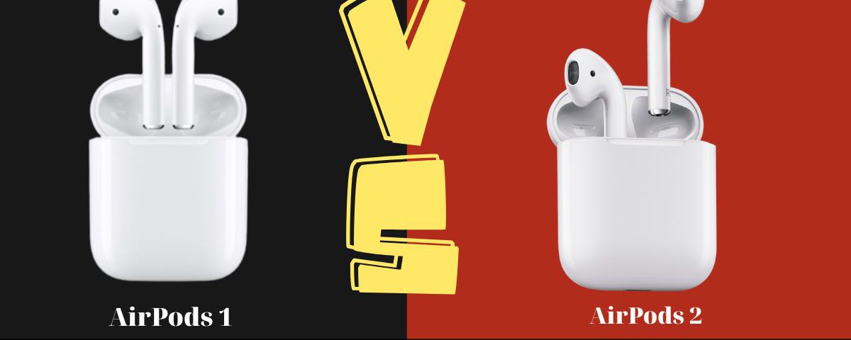 So Sánh AirPods 1 và AirPods 2: Những Điểm Khác Biệt Quan Trọng